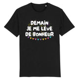 T-Shirt Homme Demain je me lève de bonheur 