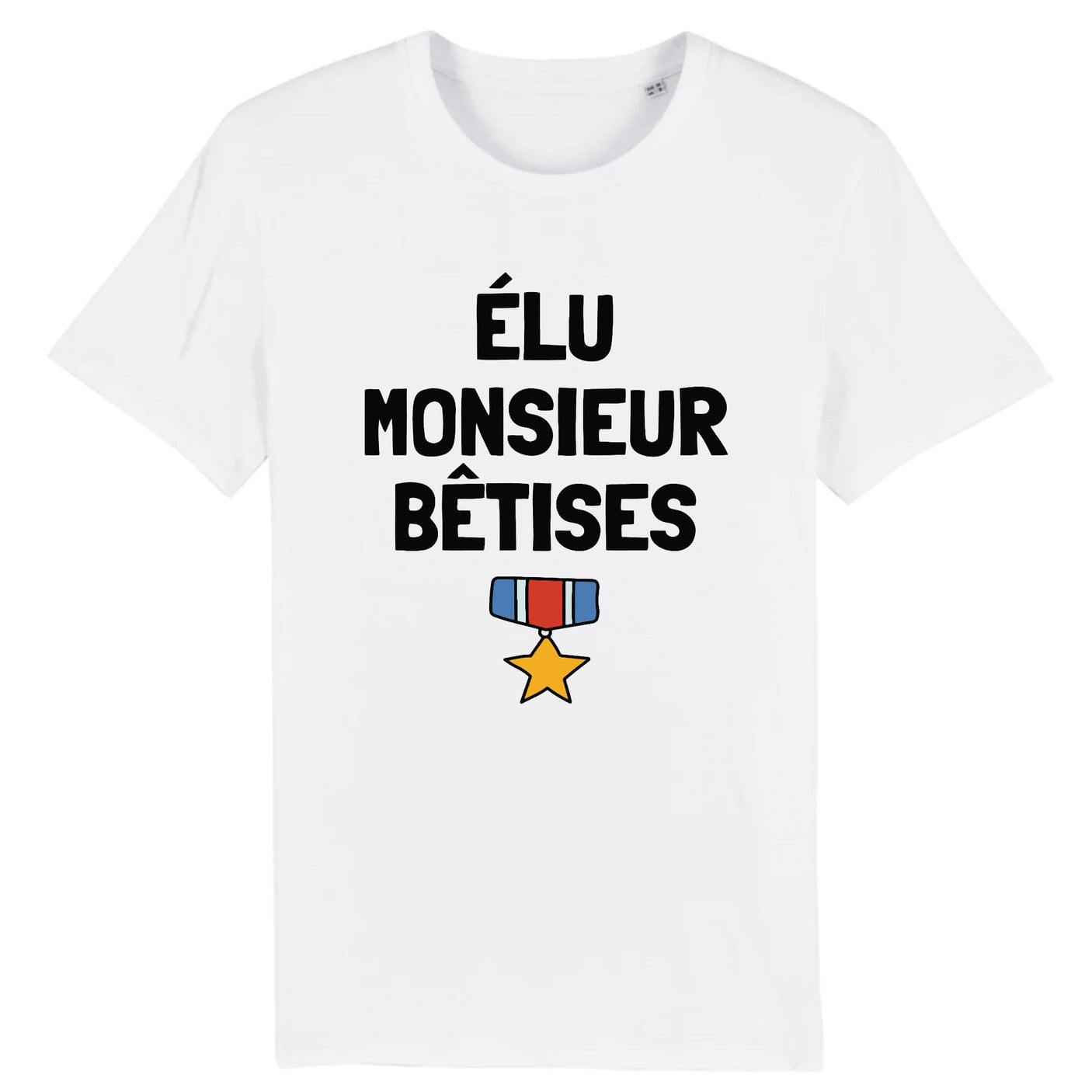 T-Shirt Homme Élu monsieur bêtises 