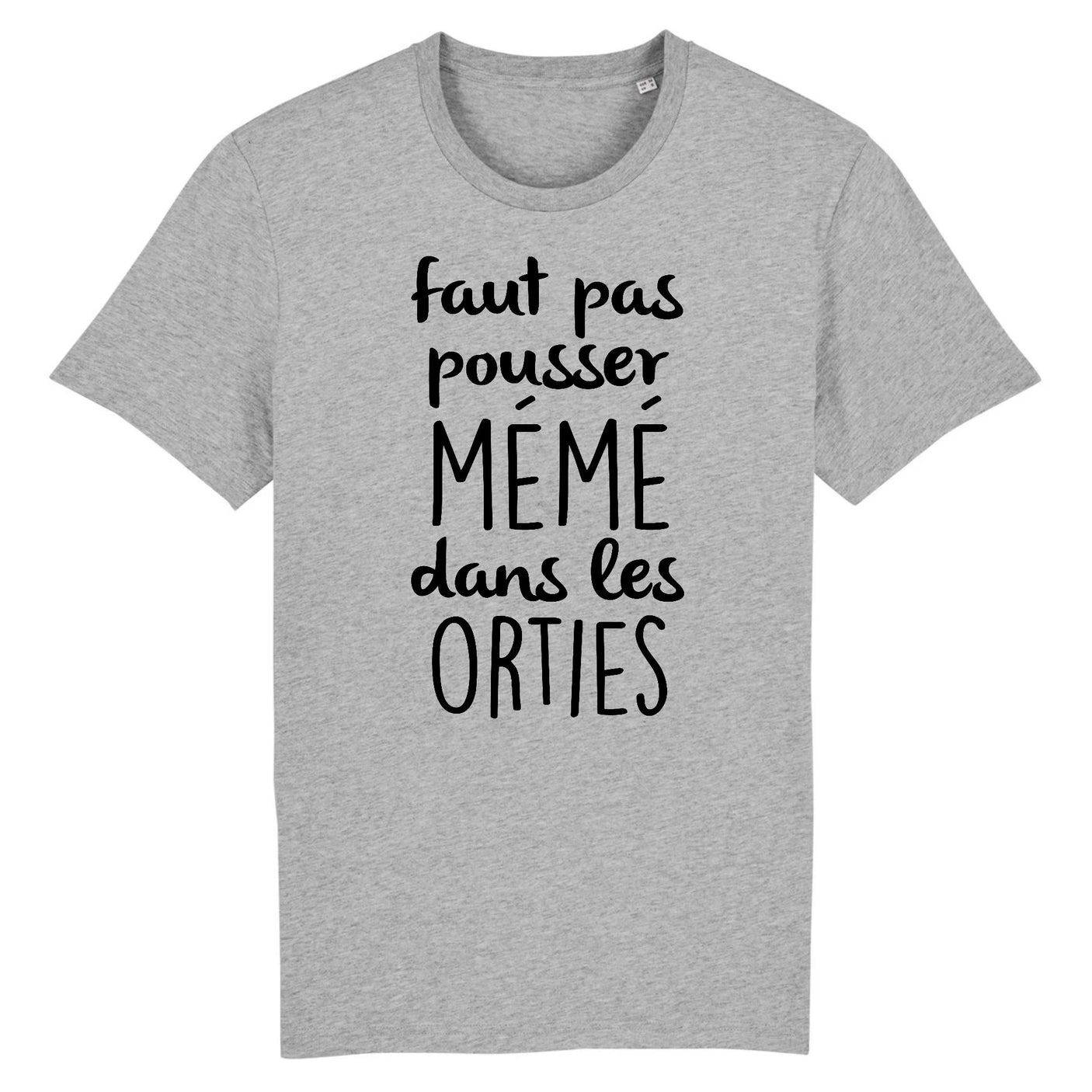 T-Shirt Homme Faut pas pousser mémé dans les orties 