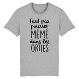 T-Shirt Homme Faut pas pousser mémé dans les orties 