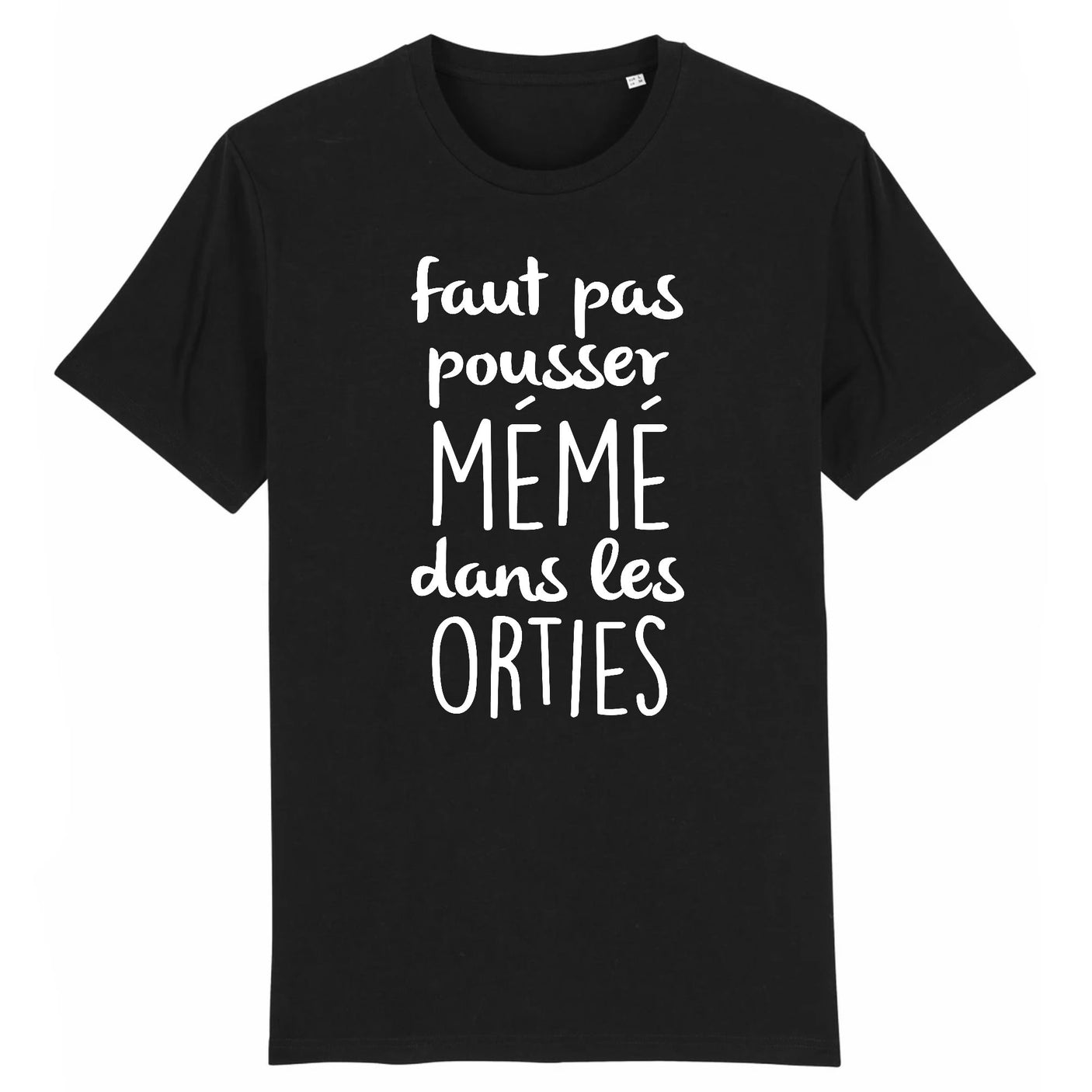 T-Shirt Homme Faut pas pousser mémé dans les orties 