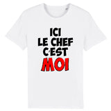 T-Shirt Homme Ici le chef c'est moi 