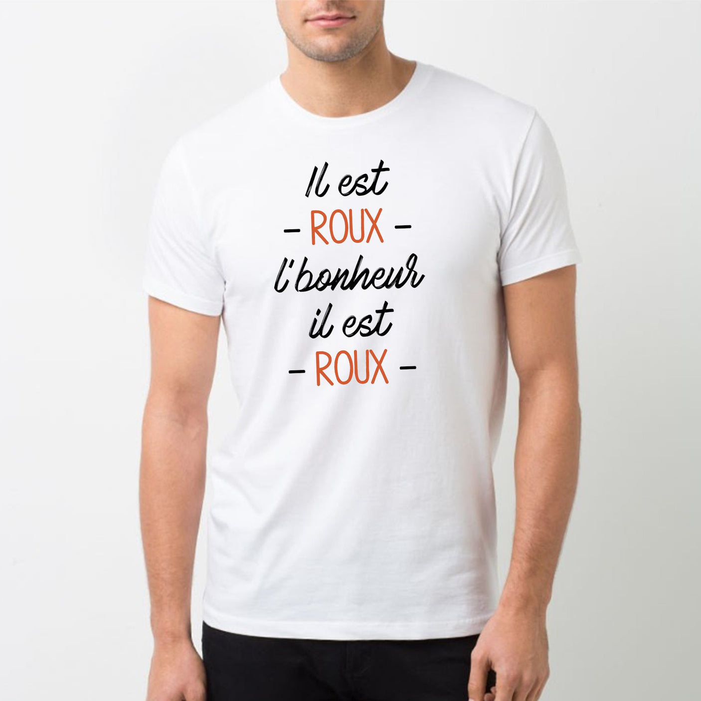 T-Shirt Homme Il est roux l'bonheur Blanc