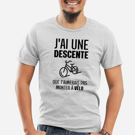 T-Shirt Homme J'ai une descente que t'aimerais pas monter à vélo Gris