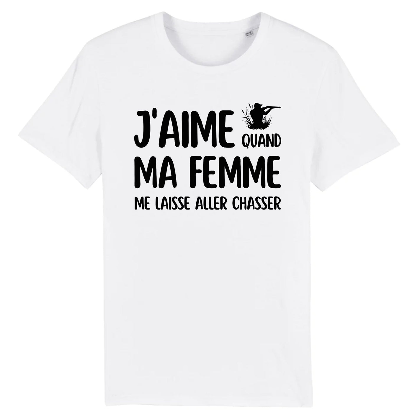 T-Shirt Homme J'aime quand ma femme me laisse aller chasser 