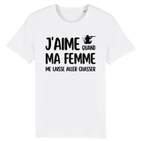 T-Shirt Homme J'aime quand ma femme me laisse aller chasser 