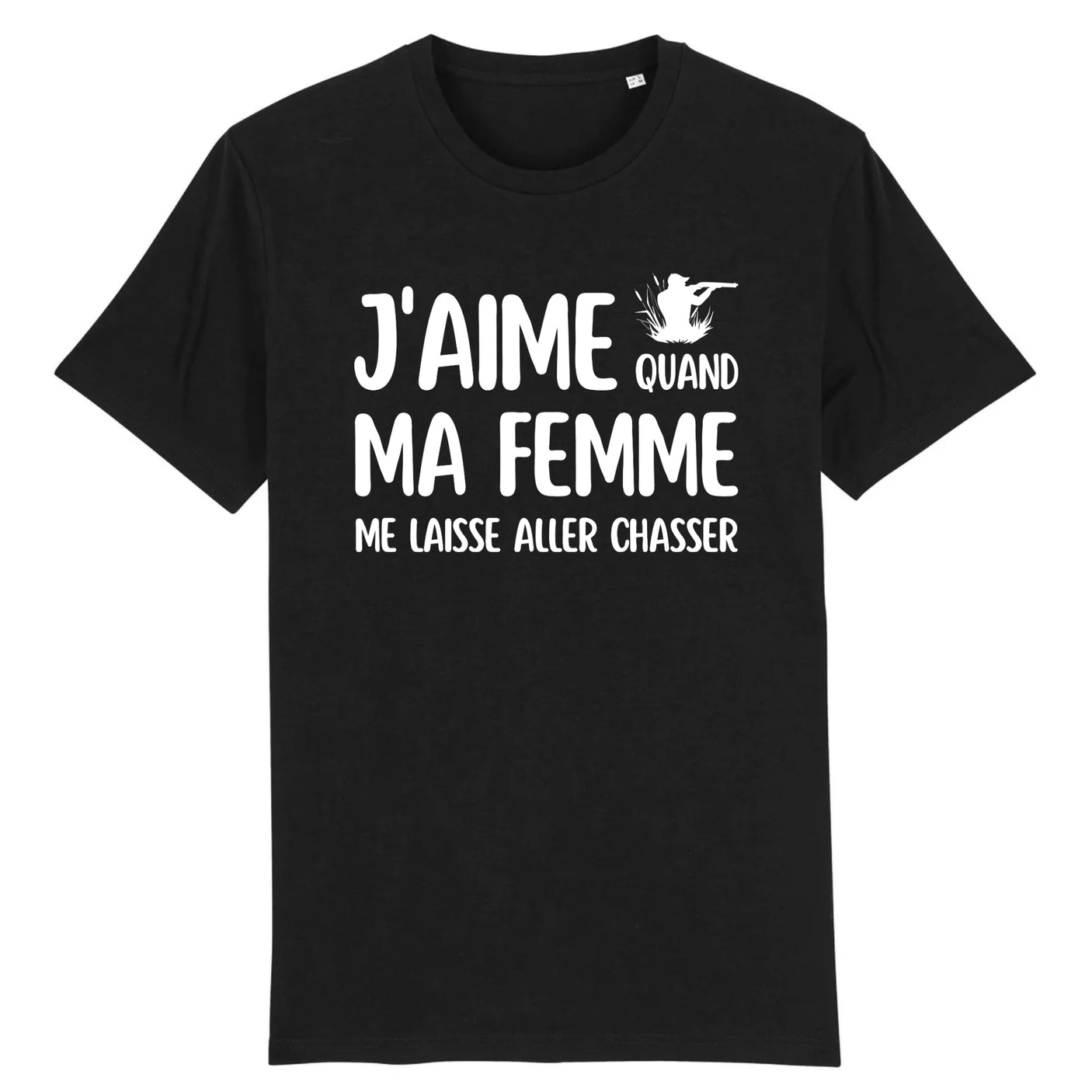 T-Shirt Homme J'aime quand ma femme me laisse aller chasser 