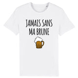 T-Shirt Homme Jamais sans ma brune 