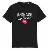 T-Shirt Homme Jamais sans ma tchoin 