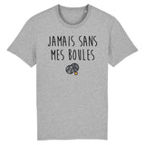 T-Shirt Homme Jamais sans mes boules 