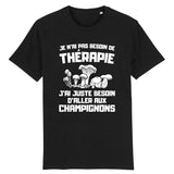 T-Shirt Homme Je n'ai pas besoin de thérapie juste de champignons 