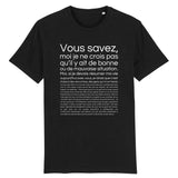 T-Shirt Homme Je ne crois pas qu'il y ait de bonne ou de mauvaise situation 