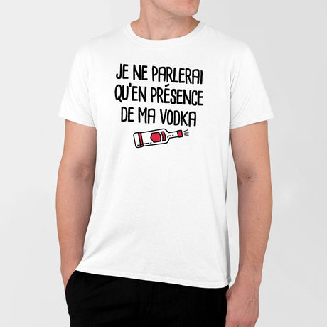 T-Shirt Homme Je ne parlerai qu'en présence de ma vodka Blanc