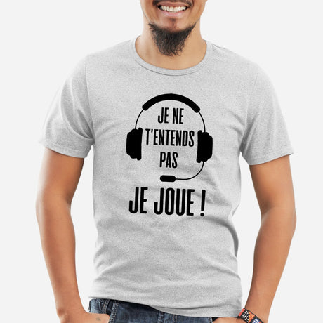 T-Shirt Homme Je ne t'entends pas je joue Gris