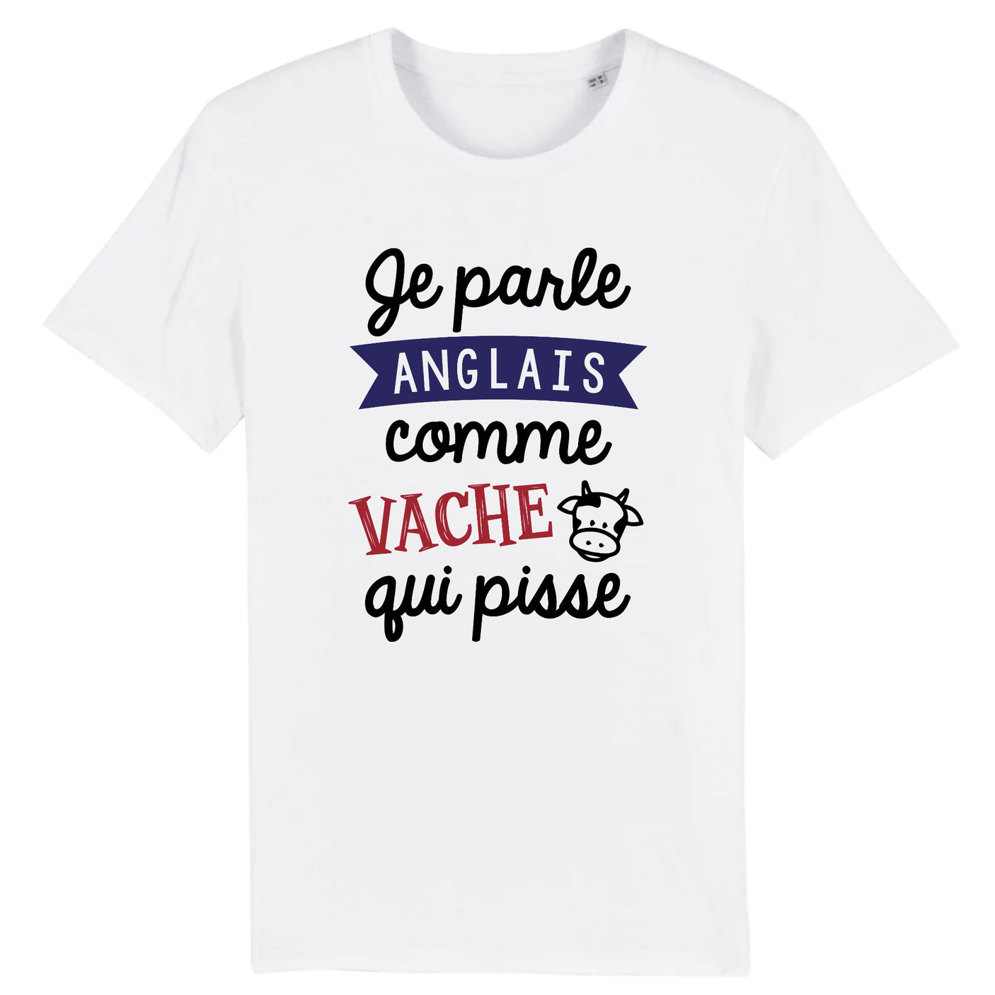 T-Shirt Homme Je parle anglais comme vache qui pisse 