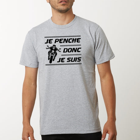 T-Shirt Homme Je penche donc je suis Gris