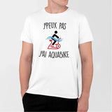 T-Shirt Homme J'peux pas j'ai aquabike Blanc