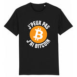 T-Shirt Homme J'peux pas j'ai Bitcoin 