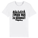 T-Shirt Homme J'peux pas j'ai bushcraft 