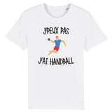 T-Shirt Homme J'peux pas j'ai handball 