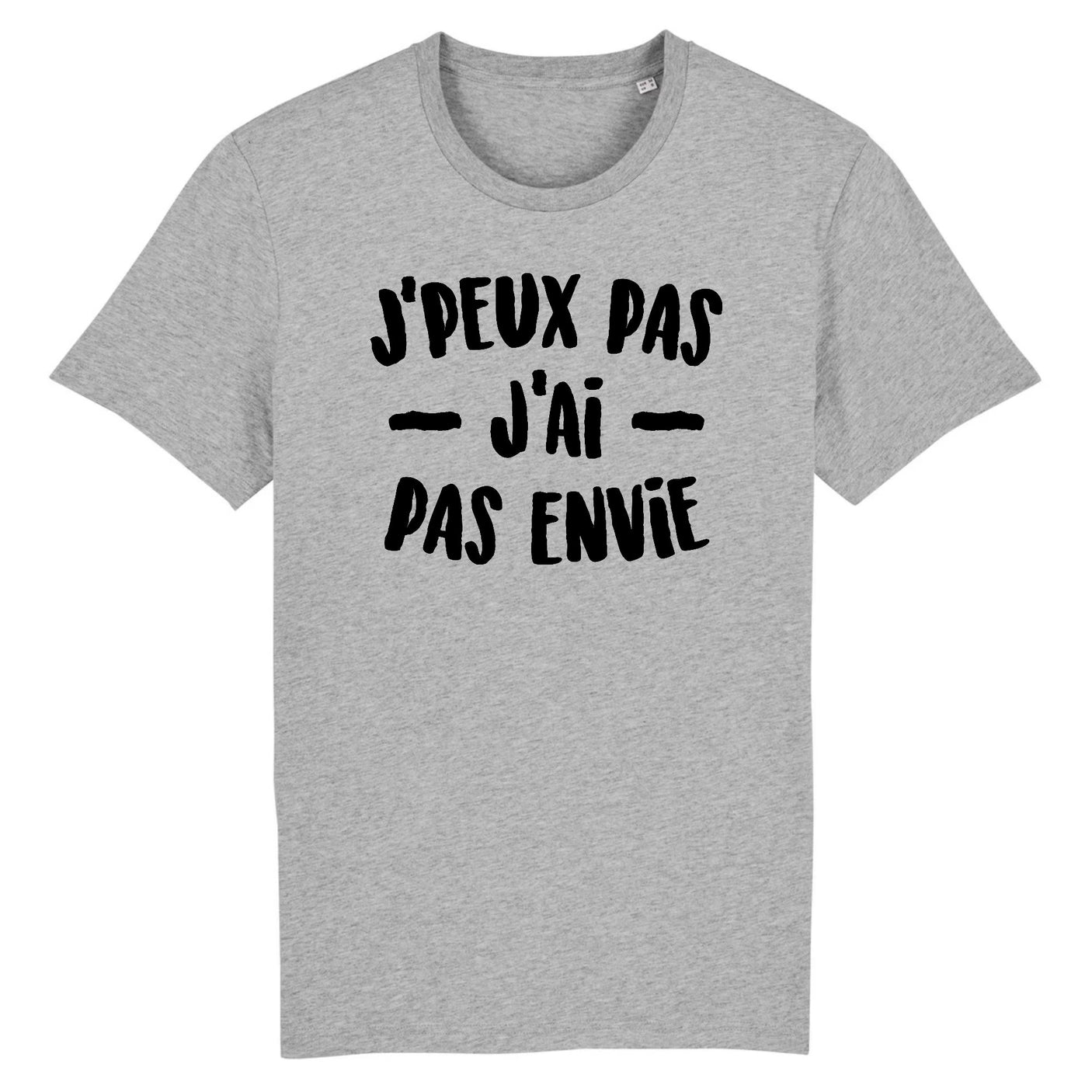 T-Shirt Homme J'peux pas j'ai pas envie 