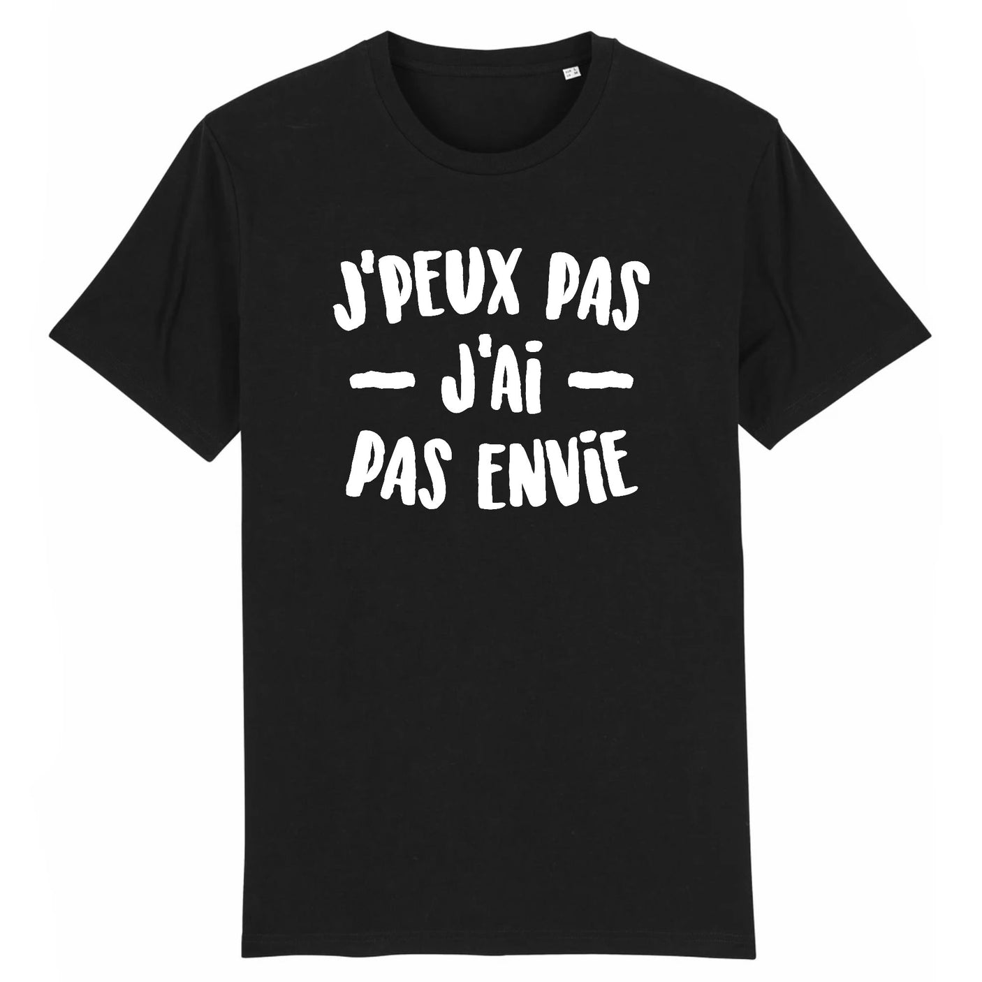 T-Shirt Homme J'peux pas j'ai pas envie 