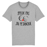 T-Shirt Homme J'peux pas j'ai pétanque 