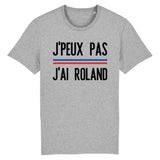 T-Shirt Homme J'peux pas j'ai Roland 