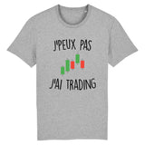 T-Shirt Homme J'peux pas j'ai trading 