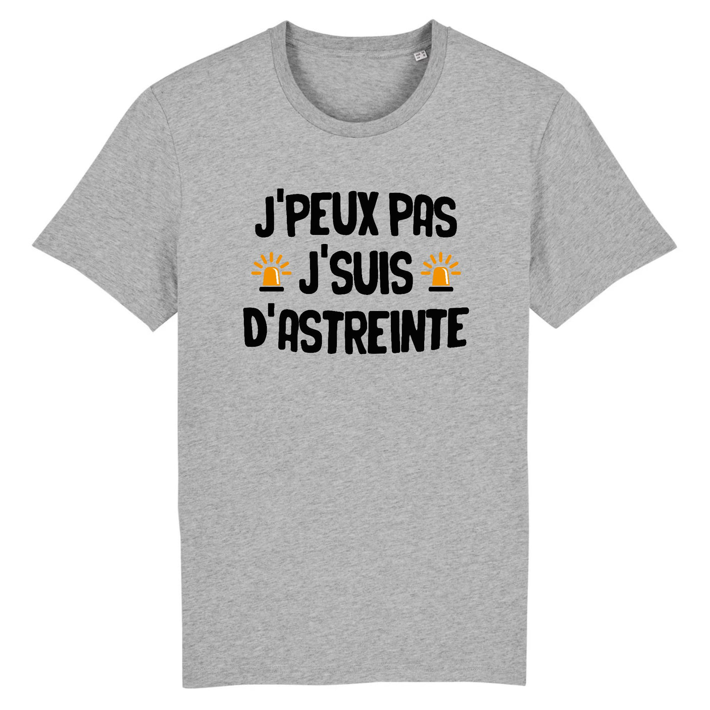 T-Shirt Homme J'peux pas j'suis d'astreinte 