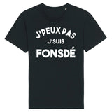 T-Shirt Homme J'peux pas j'suis fonsdé 