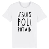 T-Shirt Homme J'suis poli putain 