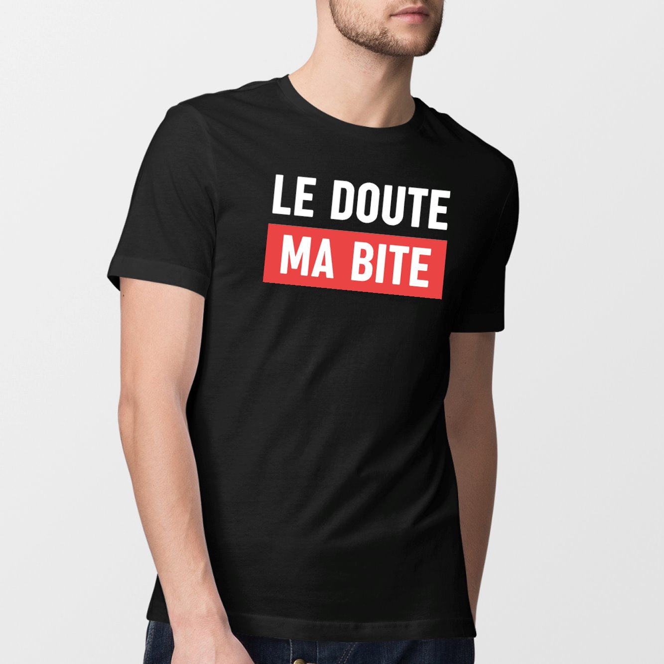 T-Shirt Homme Le doute ma bite Noir