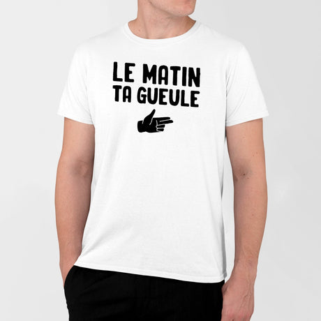 T-Shirt Homme Le matin ta gueule Blanc