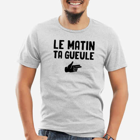 T-Shirt Homme Le matin ta gueule Gris