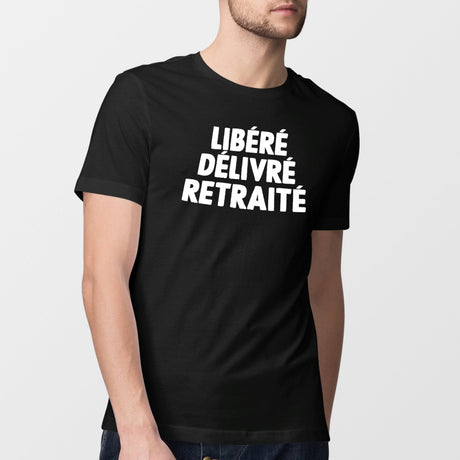 T-Shirt Homme Libéré délivré retraité Noir