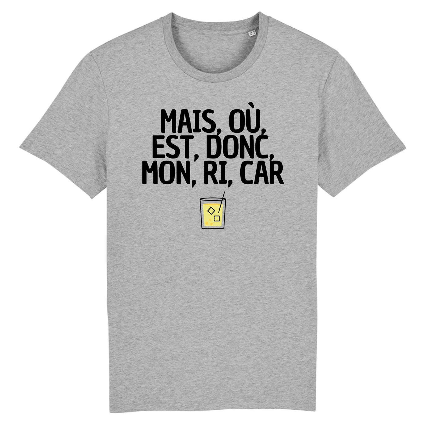 T-Shirt Homme Mais, où, est, donc, mon, ri, car 