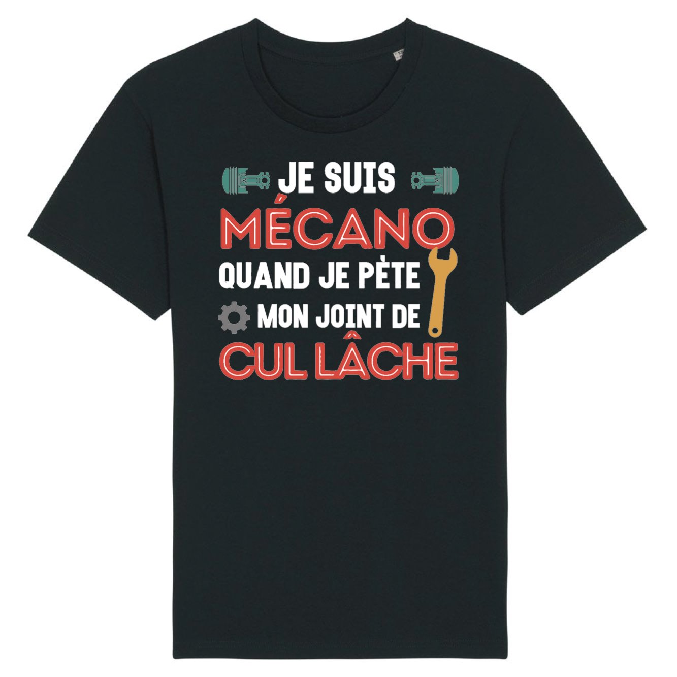 T-Shirt Homme Mécano mon joint de cul lâche 