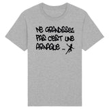 T-Shirt Homme Ne grandissez pas c'est une arnaque 