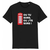 T-Shirt Homme Ou tu sors, ou j'te sors 