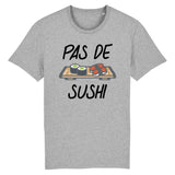 T-Shirt Homme Pas de sushi 