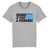 T-Shirt Homme Quand je pense à Fernande 