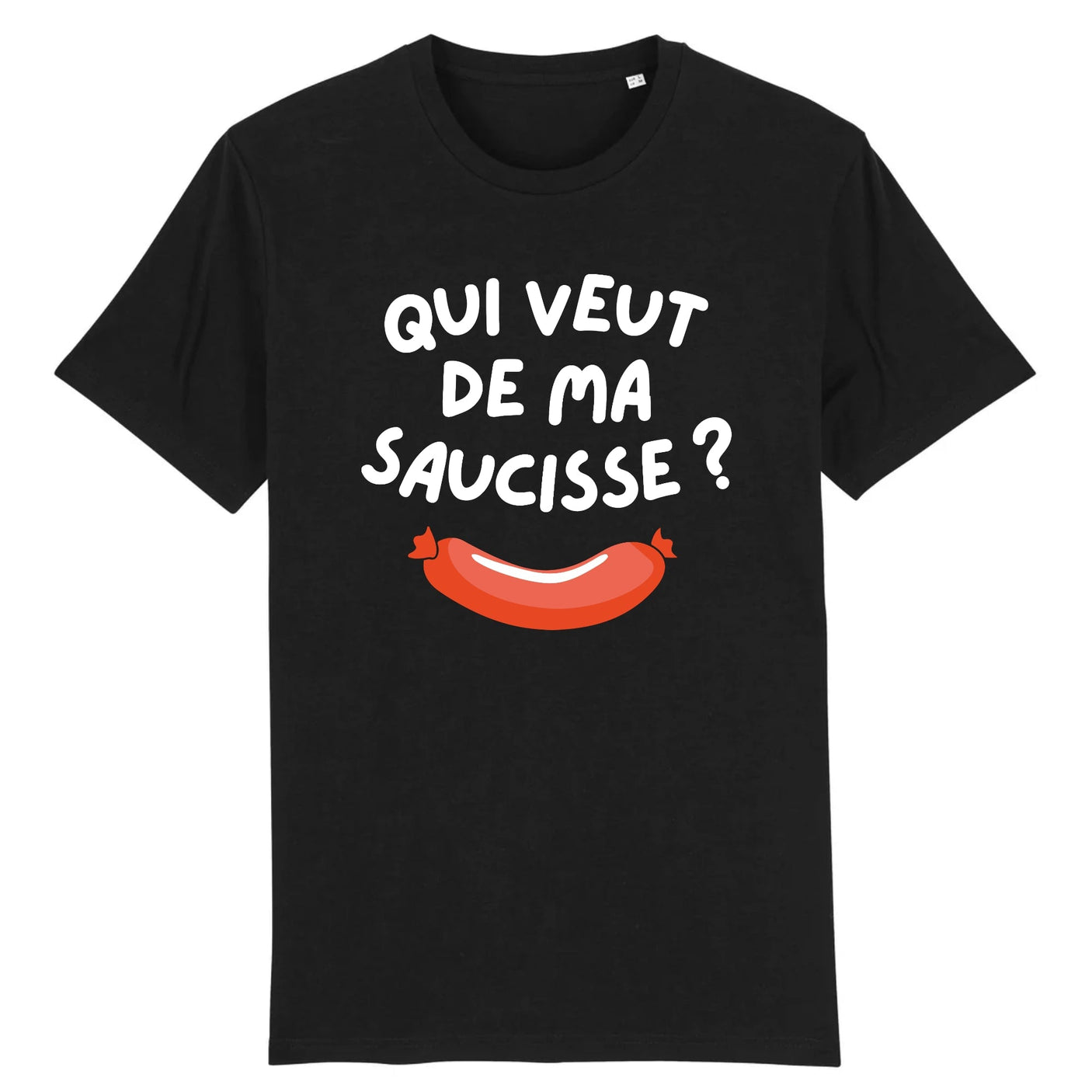 T-Shirt Homme Qui veut de ma saucisse 