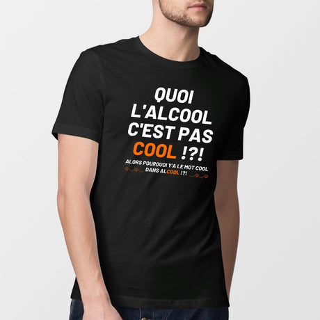 T-Shirt Homme Quoi l'alcool c'est pas cool Noir