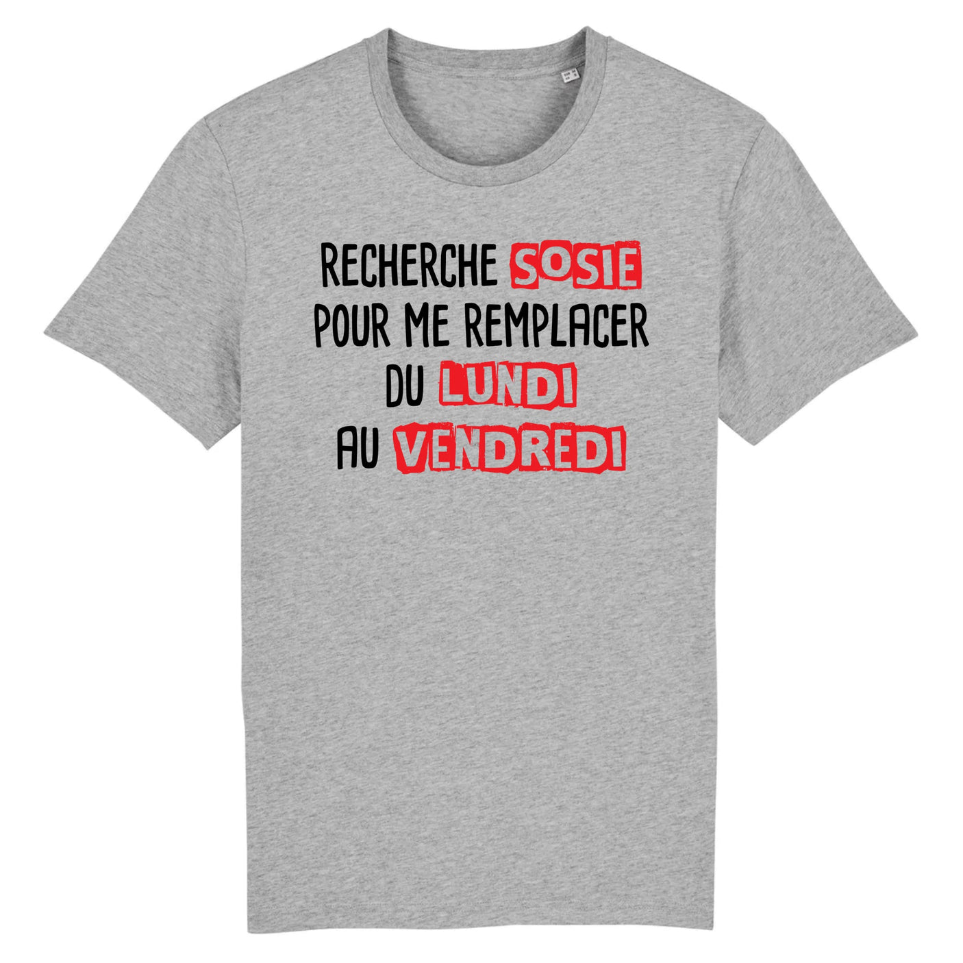 T-Shirt Homme Recherche sosie du lundi au vendredi 