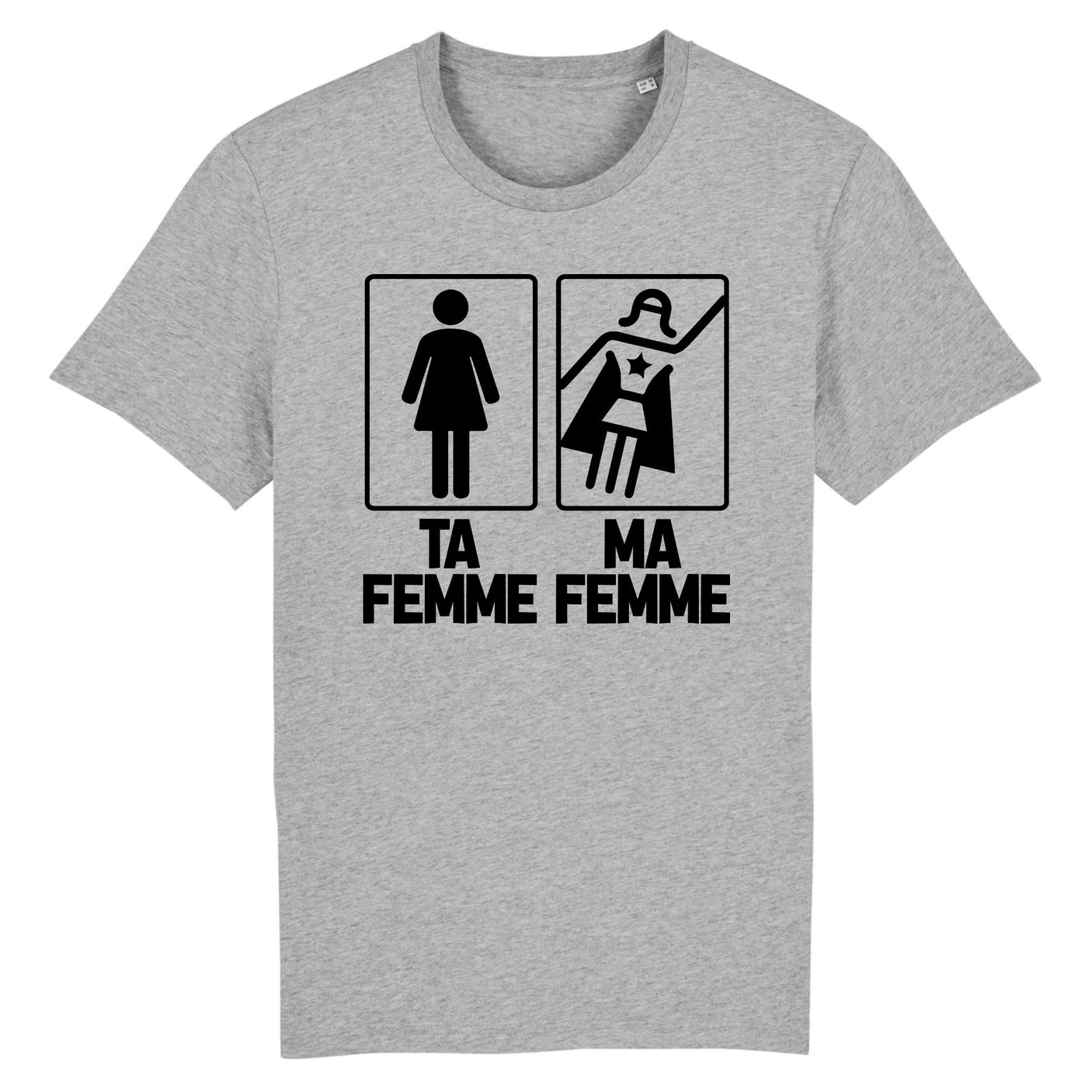 T-Shirt Homme Ta femme ma femme 