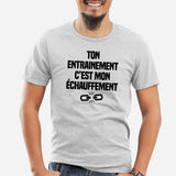 T-Shirt Homme Ton entraînement c'est mon échauffement Gris