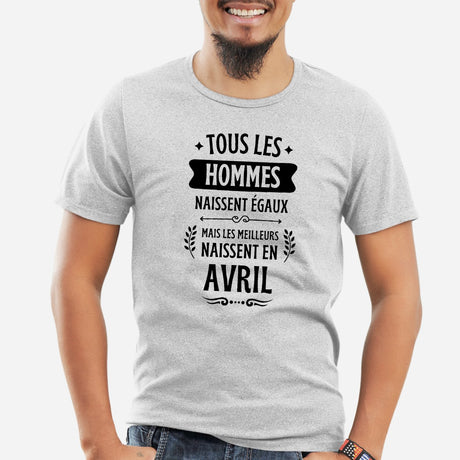 T-Shirt Homme Tous les hommes naissent égaux les meilleurs en avril Gris