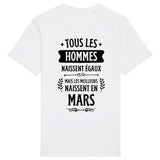 T-Shirt Homme Tous les hommes naissent égaux les meilleurs en mars 