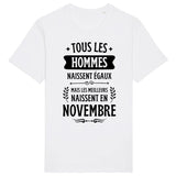 T-Shirt Homme Tous les hommes naissent égaux les meilleurs en novembre 